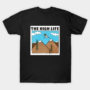 The High Life T-Shirt